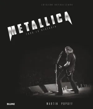 METALLICA: TODA LA HISTORIA