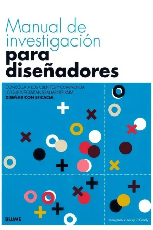 MANUAL DE INVESTIGACION PARA DISEÑADORES MANUAL DE INVESTIGACION PARA DISEÑADORES