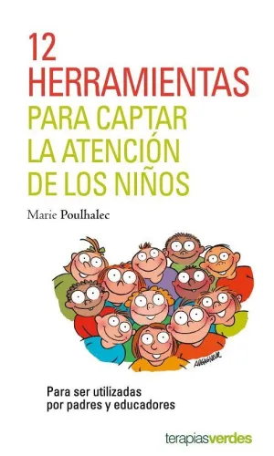 12 HERRAMIENTAS PARA CAPTAR LA ATENCIÓN DE LOS NIÑOS 12 HERRAMIENTAS PARA CAPTAR LA ATENCIÓN DE LOS NIÑOS