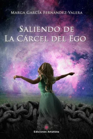 SALIENDO DE LA CÁRCEL DEL EGO