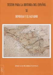 TEXTOS PARA LA HISTORIA DEL ESPAÑOL XI: HONDURAS Y EL SALVADOR