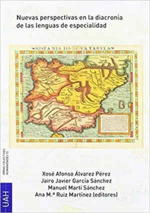 NUEVAS PERSPECTIVAS EN LA DIACRONÍA DE LAS LENGUAS DE ESPECIALIDAD