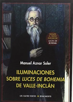 ILUMINACIONES SOBRE ´LUCES DE BOHEMIA´ DE VALLE-INCLÁN