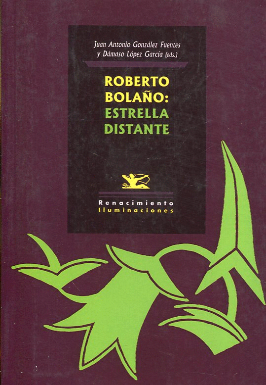 ROBERTO BOLAÑO: ESTRELLA DISTANTE