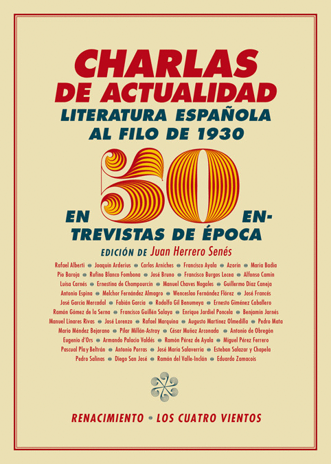 CHARLAS DE ACTUALIDAD: LITERATURA ESPAÑOLA AL FILO DE 1930 EN 50 ENTREVISTAS DE ÉPOCA