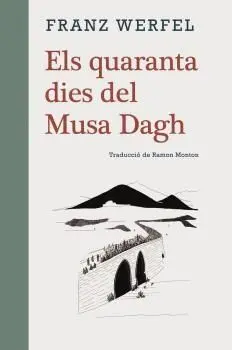 QUARANTA DIES DEL MUSA DAGH, ELS.