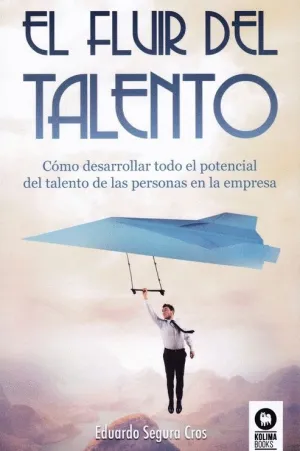EL FLUIR DEL TALENTO