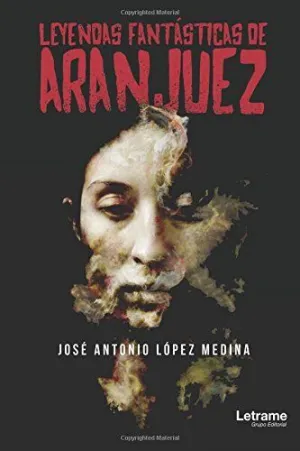Leyendas Fantásticas de Aranjuez