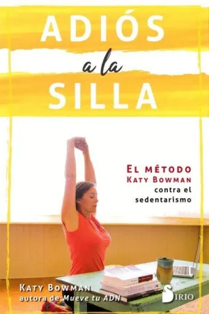 ADIOS A LA SILLA: <BR>