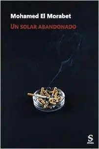 UN SOLAR ABANDONADO