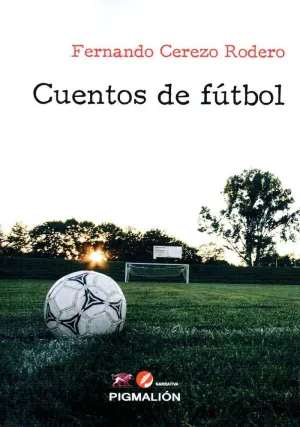 CUENTOS DE FÚTBOL CUENTOS DE FÚTBOL