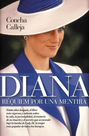 DIANA: RÉQUIEM POR UNA MENTIRA DIANA: RÉQUIEM POR UNA MENTIRA