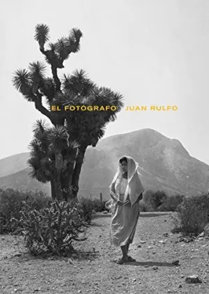 EL FOTÓGRAFO JUAN RULFO