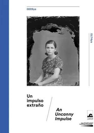 UN IMPULSO EXTRAÑO. AN UNCANNY IMPULSE