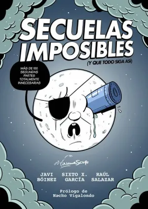 SECUELAS IMPOSIBLES (Y QUE TODO SIGA ASÍ)