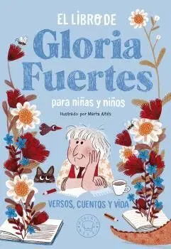 EL LIBRO DE GLORIA FUERTES PARA NIÑAS Y NIÑOS: <BR>