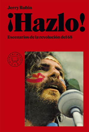 ¡HAZLO! ESCENARIOS DE LA REVOLUCIÓN DEL 68