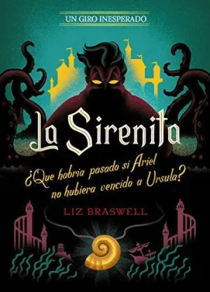 LA SIRENITA ¿QUÉ HUBIERA PASADO SI ARIEL NO HUBIERA VENCIDO A URSULA? (UN GIRO INESPERADO)