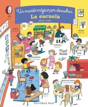UN MUNDO MÁGICO POR DESCUBRIR: LA ESCUELA (ESPAÑOL / INGLÉS)