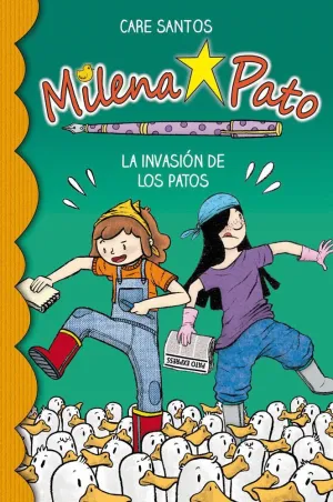 MILENA PATO. LA INVASIÓN DE LOS PATOS MILENA PATO. LA INVASIÓN DE LOS PATOS