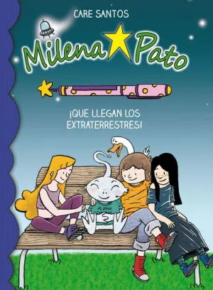 MILENA PATO. ¡QUE LLEGAN LOS EXTRATERRESTRES!
