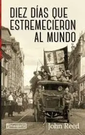 DIEZ DIAS QUE ESTREMECIERON AL MUNDO