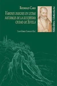 VARONES INSIGNES EN LETRAS NATURALES DE LA ILUSTRÍSIMA CIUDAD DE SEVILLA