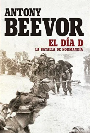 EL DÍA D: LA BATALLA DA NORMANDÍA