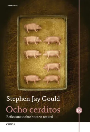 OCHO CERDITOS: REFLEXIONES SOBRE HISTORIA NATURAL
