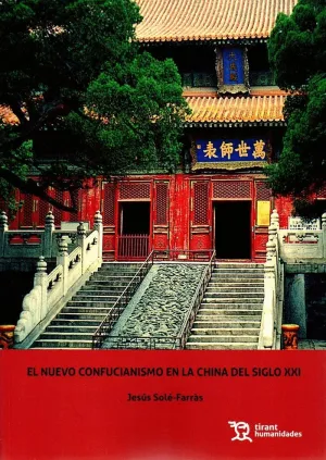 EL NUEVO CONFUCIANISMO EN LA CHINA DEL SIGLO XXI EL NUEVO CONFUCIANISMO EN LA CHINA DEL SIGLO XXI