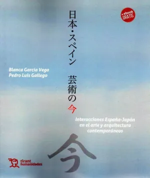 INTERACCIONES ESPAÑA-JAPÓN EN EL ARTE Y ARQUITECTURA CONTEMPORÁNEOS