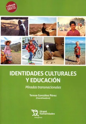IDENTIDADES CULTURALES Y EDUCACIÓN: MIRADAS TRANSNACIONALES