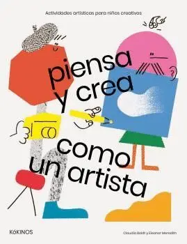 PIENSA Y CREA COMO UN ARTISTA PIENSA Y CREA COMO UN ARTISTA