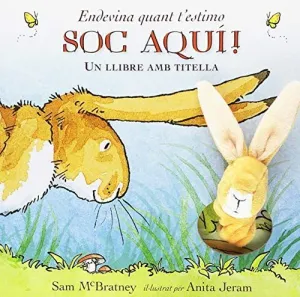 ENDEVINA COM T''ESTIMO SOC AQUÍ!