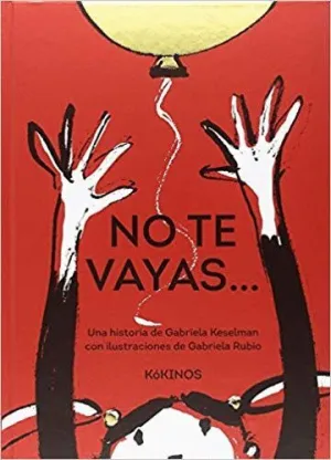 NO TE VAYAS