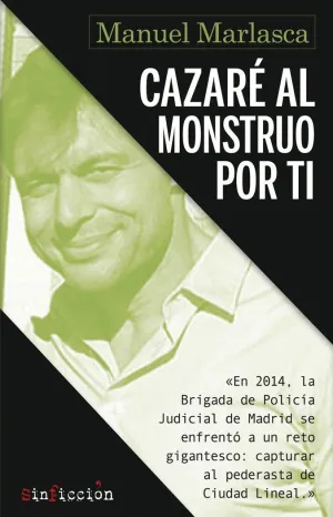 CAZARÉ AL MONSTRUO POR TI CAZARÉ AL MONSTRUO POR TI