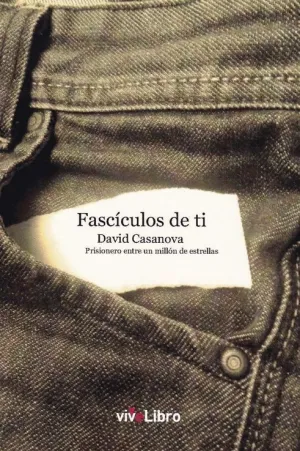FASCÍCULOS DE TI. PRISIONERO ENTRE UN MILLÓN DE ESTRELLLAS FASCÍCULOS DE TI. PRISIONERO ENTRE UN MILLÓN DE ESTRELLLAS