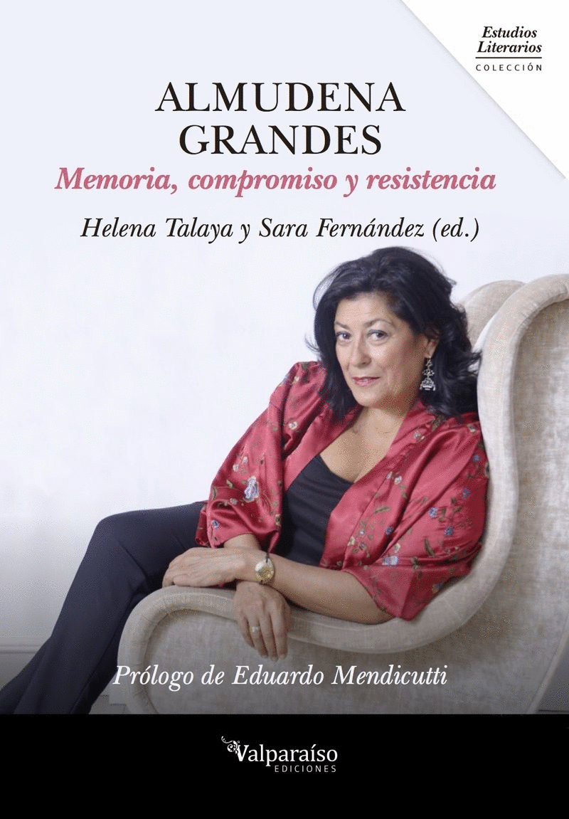 ALMUDENA GRANDES: MEMORIA, COMPROMISO Y RESISTENCIA