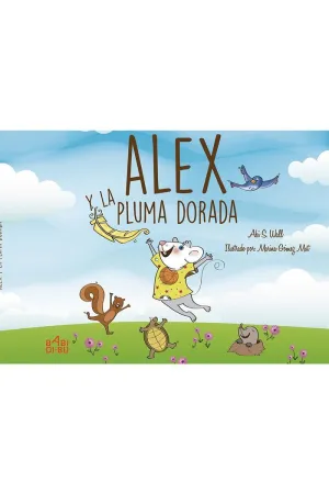 ALEX Y LA PLUMA DORADA