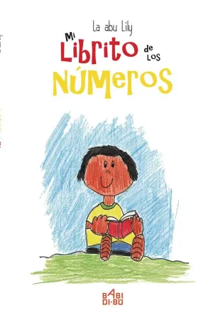 MI LIBRITO DE LOS NÚMEROS MI LIBRITO DE LOS NÚMEROS
