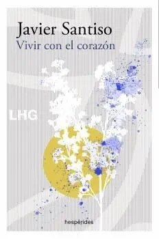 VIVIR CON EL CORAZÓN.