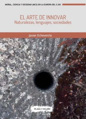 EL ARTE DE INNOVAR: NATURALEZAS, LENGUAJES, SOCIEDADES EL ARTE DE INNOVAR: NATURALEZAS, LENGUAJES, SOCIEDADES