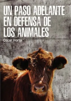 UN PASO ADELANTE EN DEFENSA DE LOS ANIMALES UN PASO ADELANTE EN DEFENSA DE LOS ANIMALES