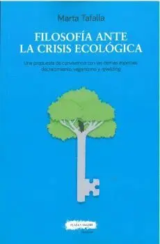 FILOSOFÍA ANTE LA CRISIS ECOLÓGICA. <BR>