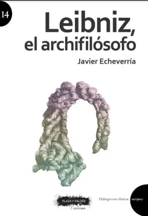 LEIBNIZ, EL ARCHIFILÓSOFO.