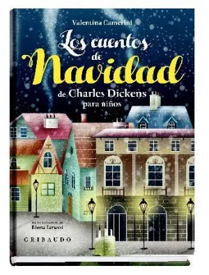 LOS CUENTOS DE NAVIDAD DE CHARLES DICKENS PARA NIÑOS