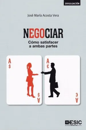 NEGOCIAR: COMO SATISFACER A AMBAS PARTES NEGOCIAR: COMO SATISFACER A AMBAS PARTES