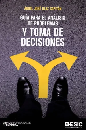 GUIA PARA EL ANALISIS DE PROBLEMAS Y TOMA DE DECISIONES GUIA PARA EL ANALISIS DE PROBLEMAS Y TOMA DE DECISIONES