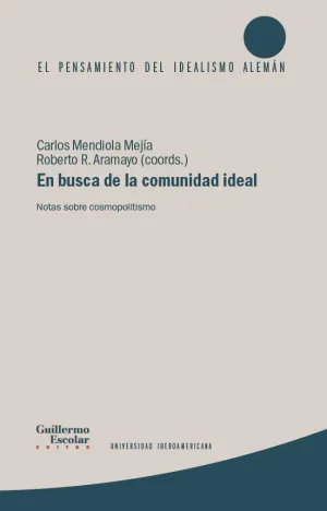 EN BUSCA DE LA COMUNIDAD IDEAL. NOTAS SOBRE COSMOPOLITISMO