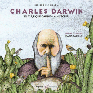CHARLES DARWIN: EL VIAJE QUE CAMBIÓ LA HISTORIA